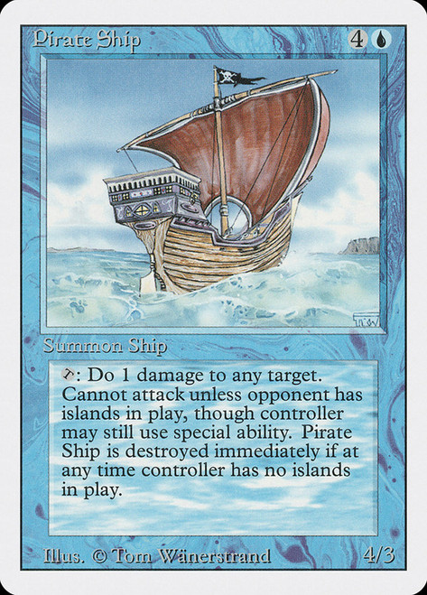 Pirate Ship\n3rd Edition/Revised\nSingle\nMagic The Gathering