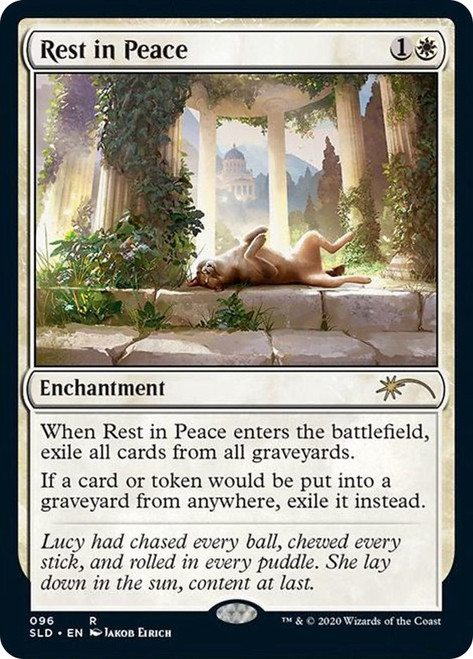 Rest in Peace (Secret Lair)\nPromo: General\nSingle\nMagic The Gathering
