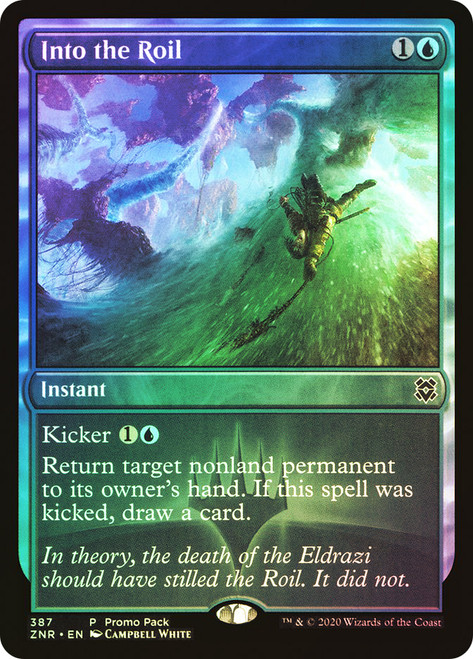 Into the Roil (Promo Pack) (Zendikar Rising)\nPromo: General\nSingle\nMagic The Gathering