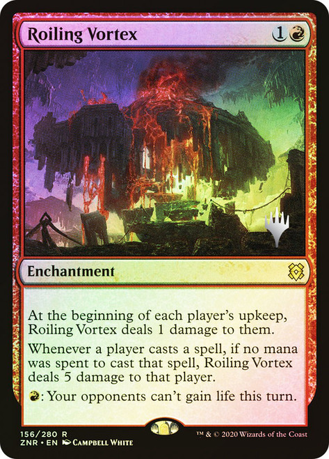 Roiling Vortex (Promo Pack) (Zendikar Rising)\nPromo: Planeswalker Stamped\nSingle\nMagic The Gathering