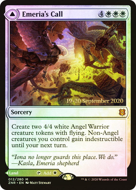 Emeria's Call // Emeria, Shattered Skyclave (Prerelease) (Zendikar Rising)\nPromo: Date Stamped\nSingle\nMagic The Gathering