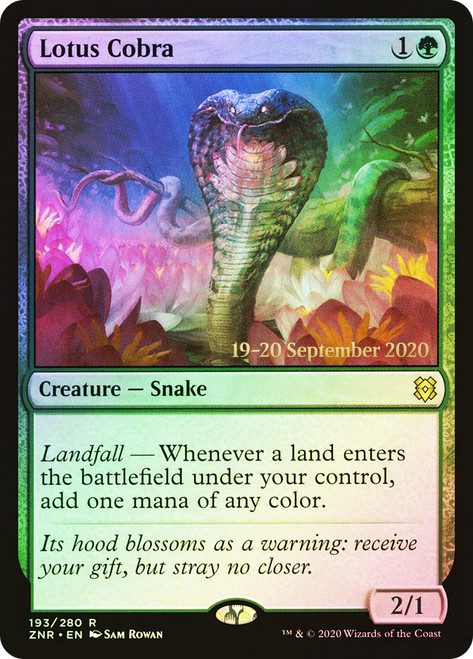 Lotus Cobra (Prerelease) (Zendikar Rising)\nPromo: Date Stamped\nSingle\nMagic The Gathering