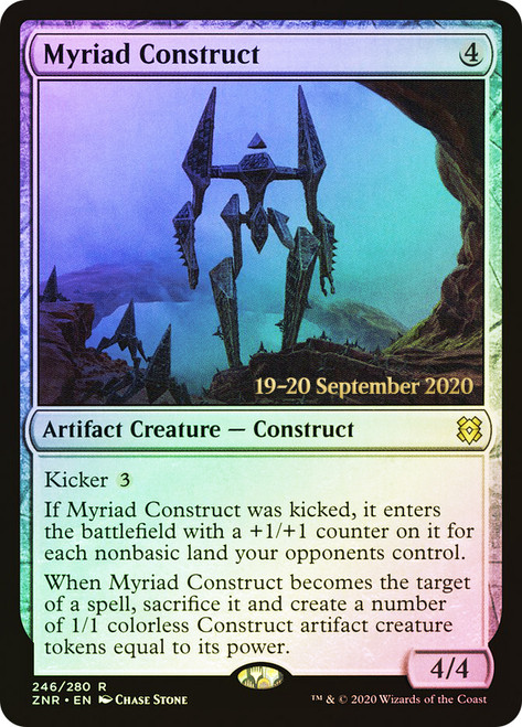 Myriad Construct (Prerelease) (Zendikar Rising)\nPromo: Date Stamped\nSingle\nMagic The Gathering
