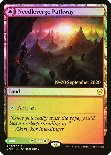 Needleverge Pathway // Pillarverge Pathway (Prerelease) (Zendikar Rising)\nPromo: Date Stamped\nSingle\nMagic The Gathering