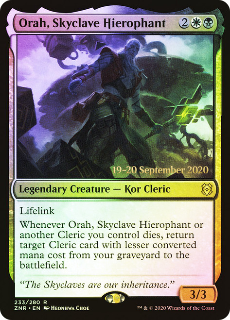 Orah, Skyclave Hierophant (Prerelease) (Zendikar Rising)\nPromo: Date Stamped\nSingle\nMagic The Gathering