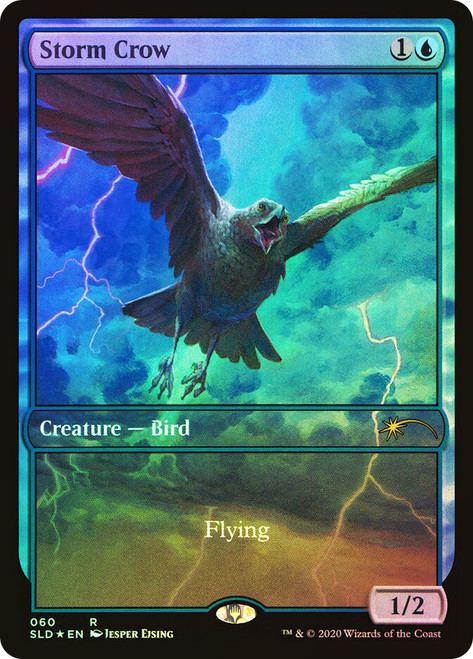 Storm Crow
Secret Lair Drop
Single
Magic: The Gathering