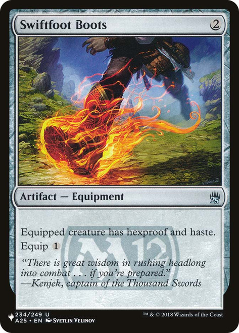 Swiftfoot Boots (Masters 25)
Mystery Booster / The List
Single
Magic: The Gathering