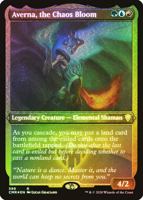 Averna, the Chaos Bloom (Foil Etched)\nCommander Legends - Foil Etched\nSingle\nMagic The Gathering