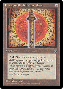 Apocalypse Chime
Homelands - Italian
Single
Magic The Gathering
