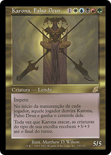 Karona, False God
Scourge - Portuguese
Single
Magic The Gathering