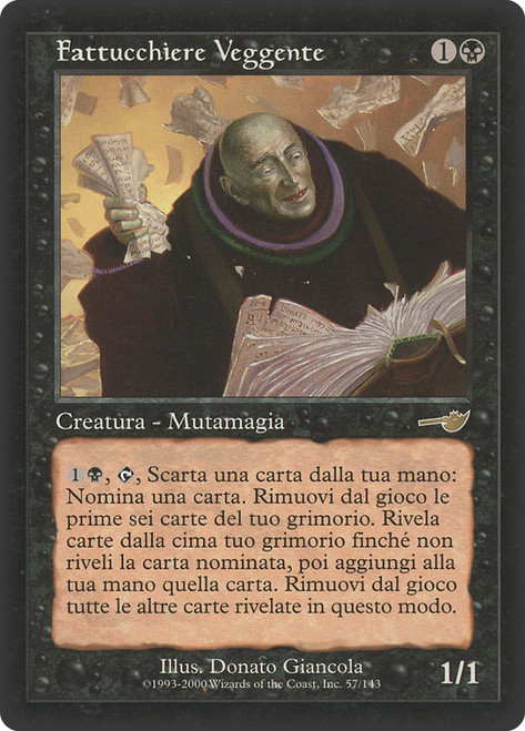 Divining Witch
Nemesis - Italian
Single
Magic The Gathering