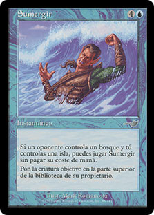 Submerge
Nemesis - Spanish
Single
Magic The Gathering