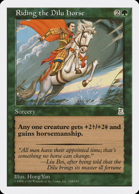 Riding the Dilu Horse\nPortal: Three Kingdoms\nSingle\nMagic The Gathering