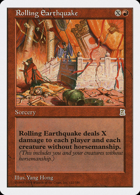 Rolling Earthquake\nPortal: Three Kingdoms\nSingle\nMagic The Gathering