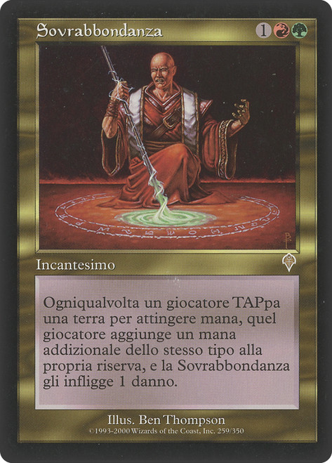 Overabundance
Invasion - Italian
Single
Magic The Gathering
