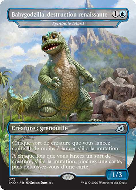 Pollywog Symbiote (Babygodzilla, Ruin Reborn) (Borderless) (Godzilla Series)\nIkoria: Lair of Behemoths - Variants - French\nSingle\nMagic The Gathering