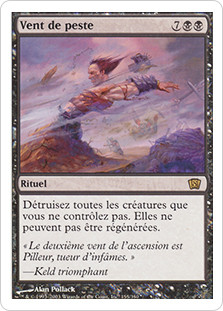 Plague Wind
8th Edition - French
Single
Magic The Gathering