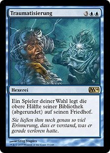 Traumatize
Magic 2014 Core Set - German
Single
Magic The Gathering