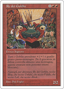 Goblin King
5th Edition - Italian
Single
Magic The Gathering