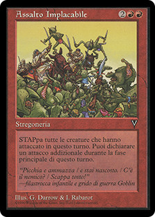 Relentless Assault
Visions - Italian
Single
Magic The Gathering