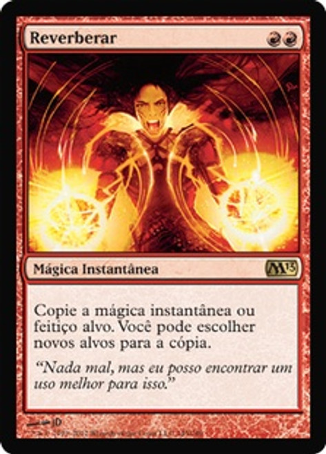 Reverberate
Magic 2013 Core Set - Portuguese
Single
Magic The Gathering