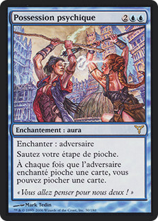 Psychic Possession
Dissension - French
Single
Magic The Gathering