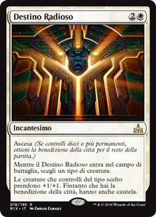 Radiant Destiny
Rivals of Ixalan - Italian
Single
Magic The Gathering