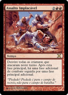 Relentless Assault
10th Edition - Portuguese
Single
Magic The Gathering