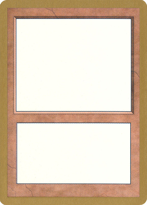 {Blank Card} (2000) (Not Tournament Legal)\nWorld Championship\nSingle\nMagic The Gathering