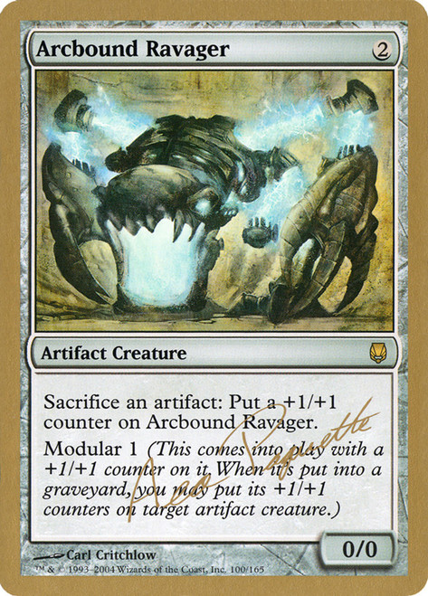 Arcbound Ravager (2004 Aeo Paquette) (Not Tournament Legal)\nWorld Championship\nSingle\nMagic The Gathering