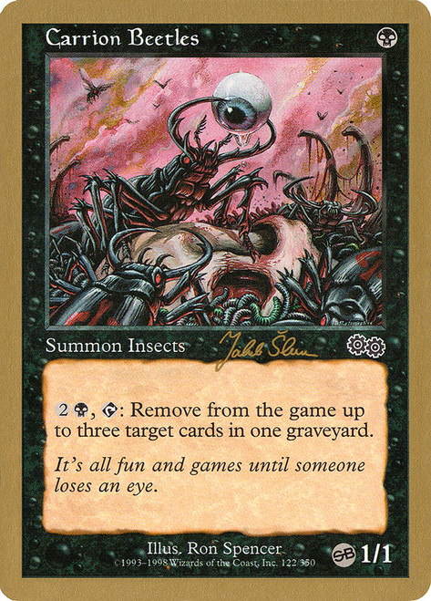 Carrion Beetles (1999 Jakub Slemr) (Sideboard) (Not Tournament Legal)\nWorld Championship\nSingle\nMagic The Gathering