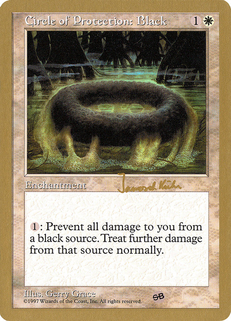 Circle of Protection: Black (1997 Janosch Kuhn) (Sideboard) (Not Tournament Legal)\nWorld Championship\nSingle\nMagic The Gathering