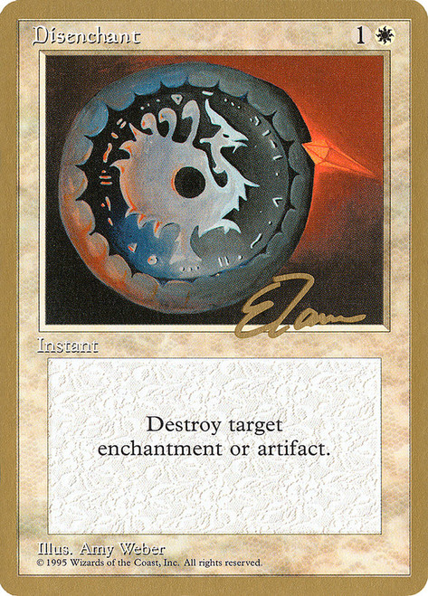 Disenchant (1996 Eric Tam)
World Championships
Single
Magic: The Gathering