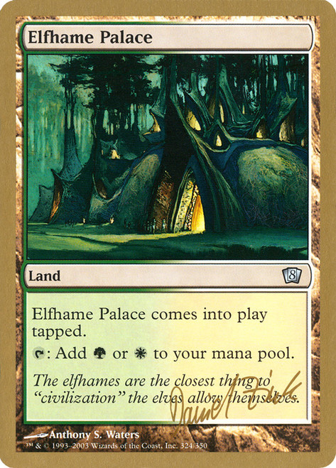 Elfhame Palace (2003 Daniel Zink) (Not Tournament Legal)\nWorld Championship\nSingle\nMagic The Gathering