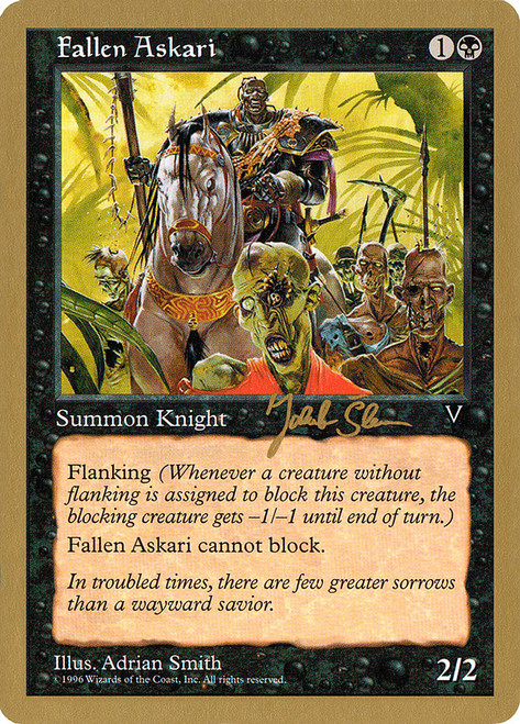 Fallen Askari (1997 Jakub Slemr) (Not Tournament Legal)\nWorld Championship\nSingle\nMagic The Gathering