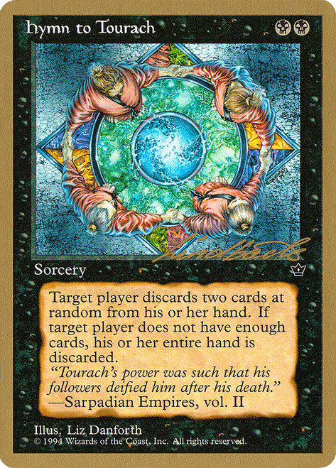 Hymn to Tourach (Liz Danforth) (1996 Leon Lindback)
World Championships
Single
Magic: The Gathering