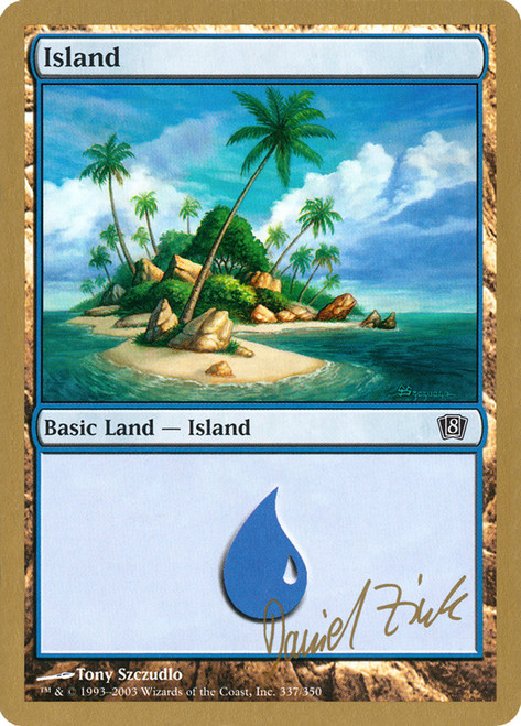 Island (2003 Daniel Zink) (8th Edition) (#337) (Not Tournament Legal)\nWorld Championship\nSingle\nMagic The Gathering