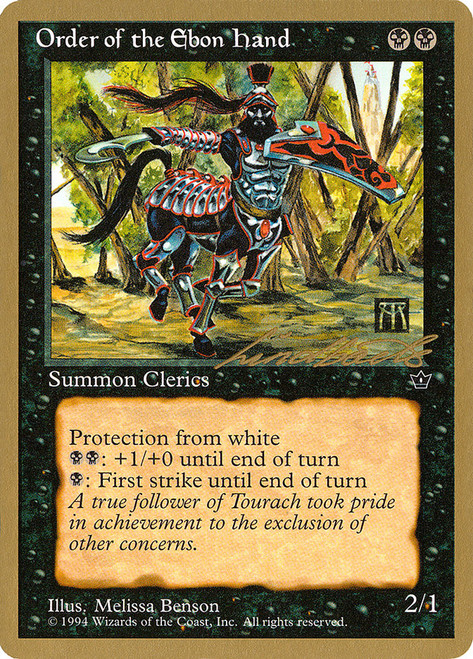 Order of the Ebon Hand (Melissa Benson) (1996 Leon Lindback)
World Championships
Single
Magic: The Gathering