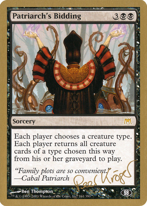 Patriarch's Bidding (2003 Wolfgang Eder) (Not Tournament