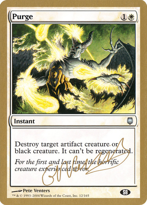 Purge (2004 Gabriel Nassif) (Sideboard) (Not Tournament Legal)\nWorld Championship\nSingle\nMagic The Gathering