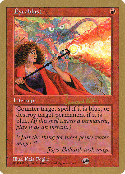 Pyroblast (1997 Janosch Kuhn) (Sideboard) (Not Tournament Legal)\nWorld Championship\nSingle\nMagic The Gathering