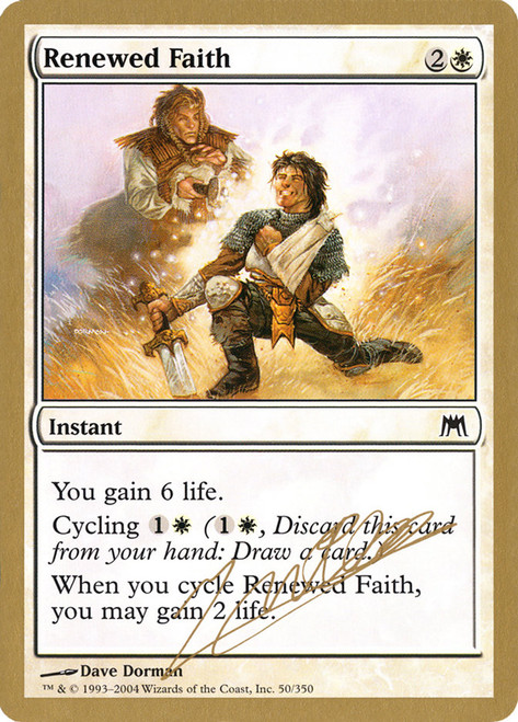 Renewed Faith (2004 Julien Nuijten)
World Championships
Single
Magic: The Gathering