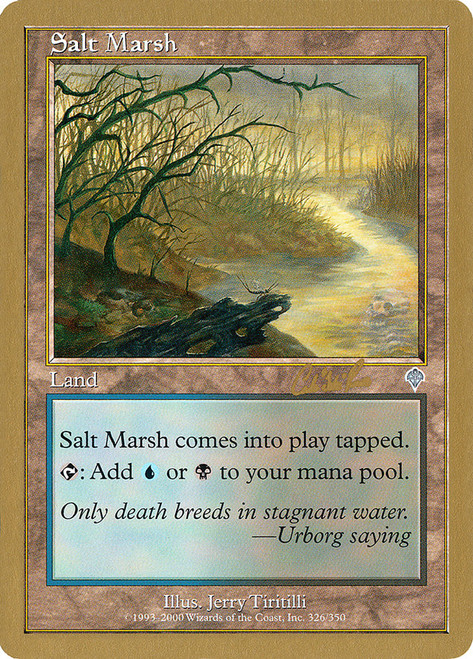 Salt Marsh (2002 Carlos Romao)
World Championships
Single
Magic: The Gathering