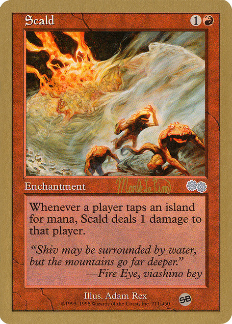 Scald (1999 Mark Le Pine) (Sideboard) (Not Tournament Legal)\nWorld Championship\nSingle\nMagic The Gathering