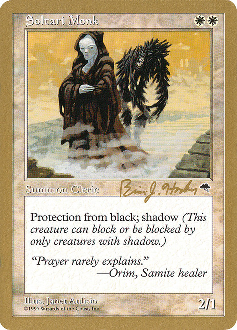 Soltari Monk (1998 Brian Hacker) (Not Tournament Legal)\nWorld Championship\nSingle\nMagic The Gathering