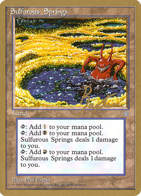 Sulfurous Springs (1996 George Baxter) (Not Tournament Legal)\nWorld Championship\nSingle\nMagic The Gathering