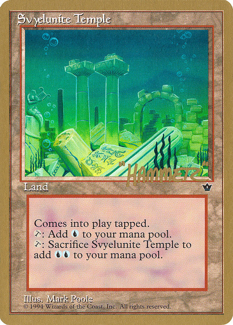 Svyelunite Temple (1996 Shawn Hammer Regnier)
World Championships
Single
Magic: The Gathering