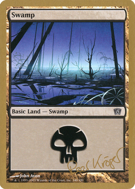 Swamp (2003 Peer Kroger) (8th Edition) (#340) (Not Tournament Legal)\nWorld Championship\nSingle\nMagic The Gathering