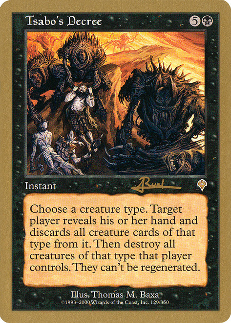 Tsabo's Decree (2001 Antoine Ruel) (Not Tournament Legal)\nWorld Championship\nSingle\nMagic The Gathering