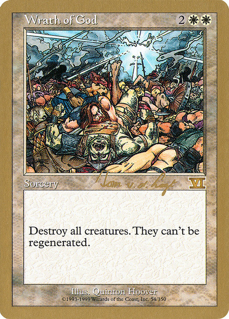 Wrath of God (2000 Tom van de Logt) (Not Tournament Legal)\nWorld Championship\nSingle\nMagic The Gathering